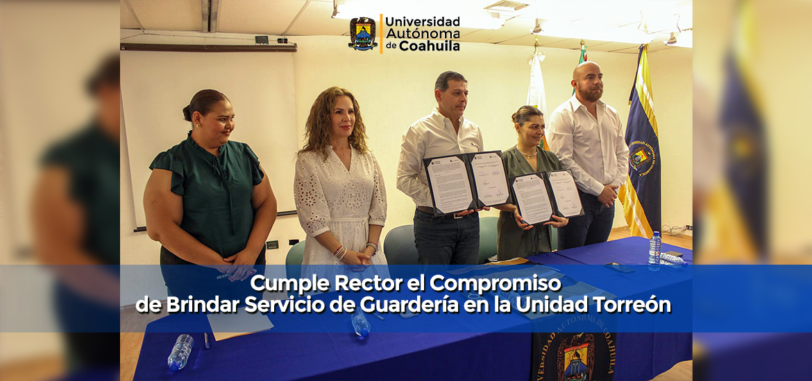 Slider Cumple Rector el Compromiso de Brindar Servicio de Guardería en la Unidad Torreón