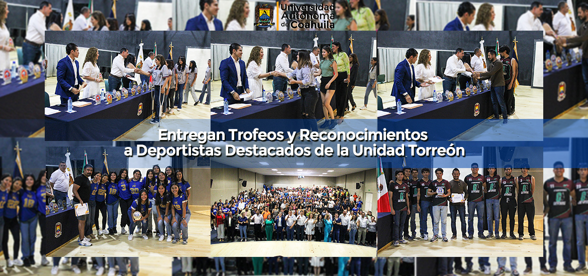 Slider Entregan Trofeos y Reconocimientos a Deportistas Destacados de la Unidad Torreón